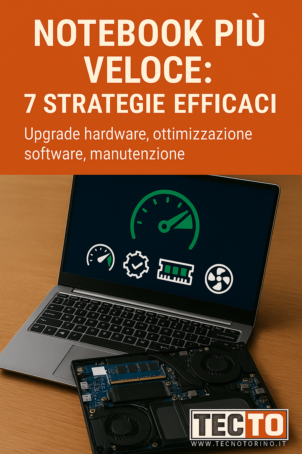 7 Strategie per Migliorare le Prestazioni del Tuo Notebook in Modo Facile ed Efficace