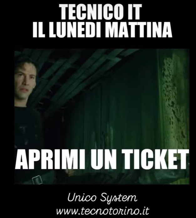 Tecnico IT il lunedi mattina !!