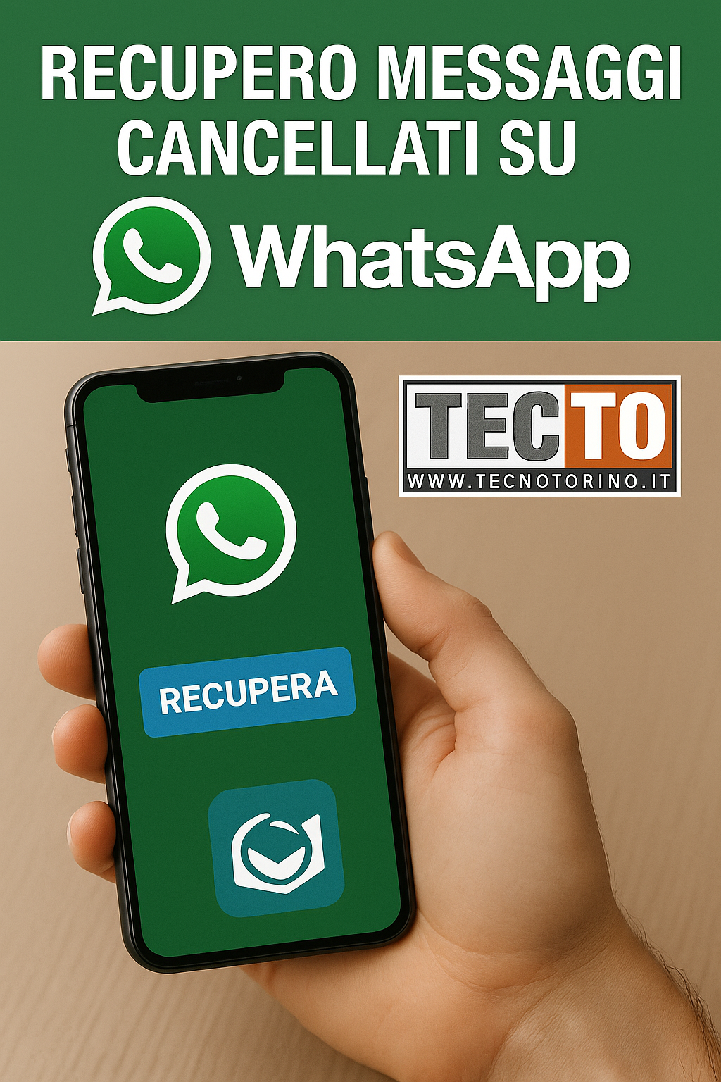Recupero Messaggi WhatsApp Cancellati: Tutti i Metodi Aggiornati 2025