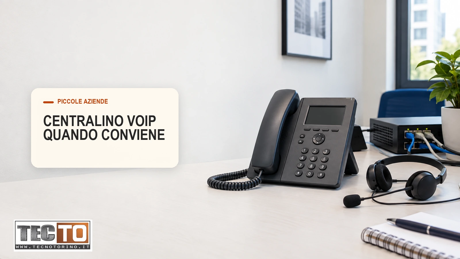 Telefono IP, apparati di rete e cuffia per un centralino VoIP aziendale